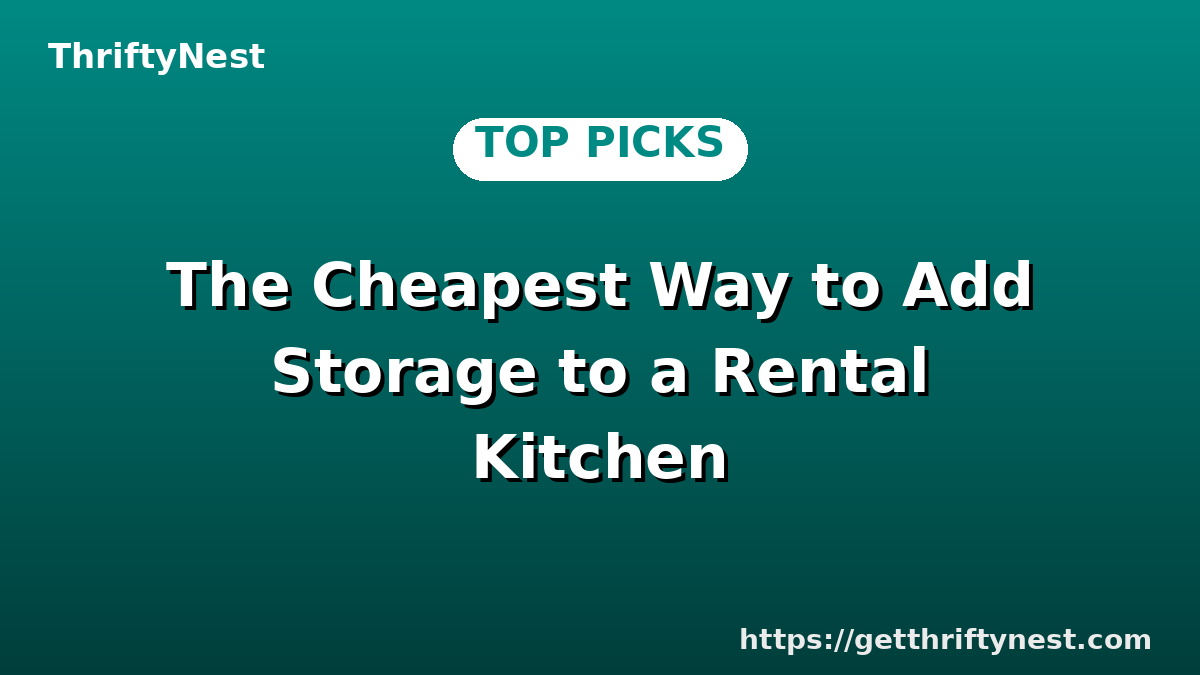 The Cheapest Way to Add Storage to a Rental Kitchen
