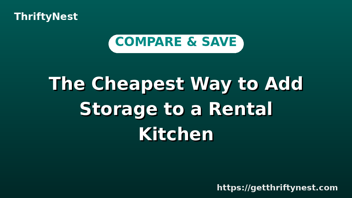 The Cheapest Way to Add Storage to a Rental Kitchen