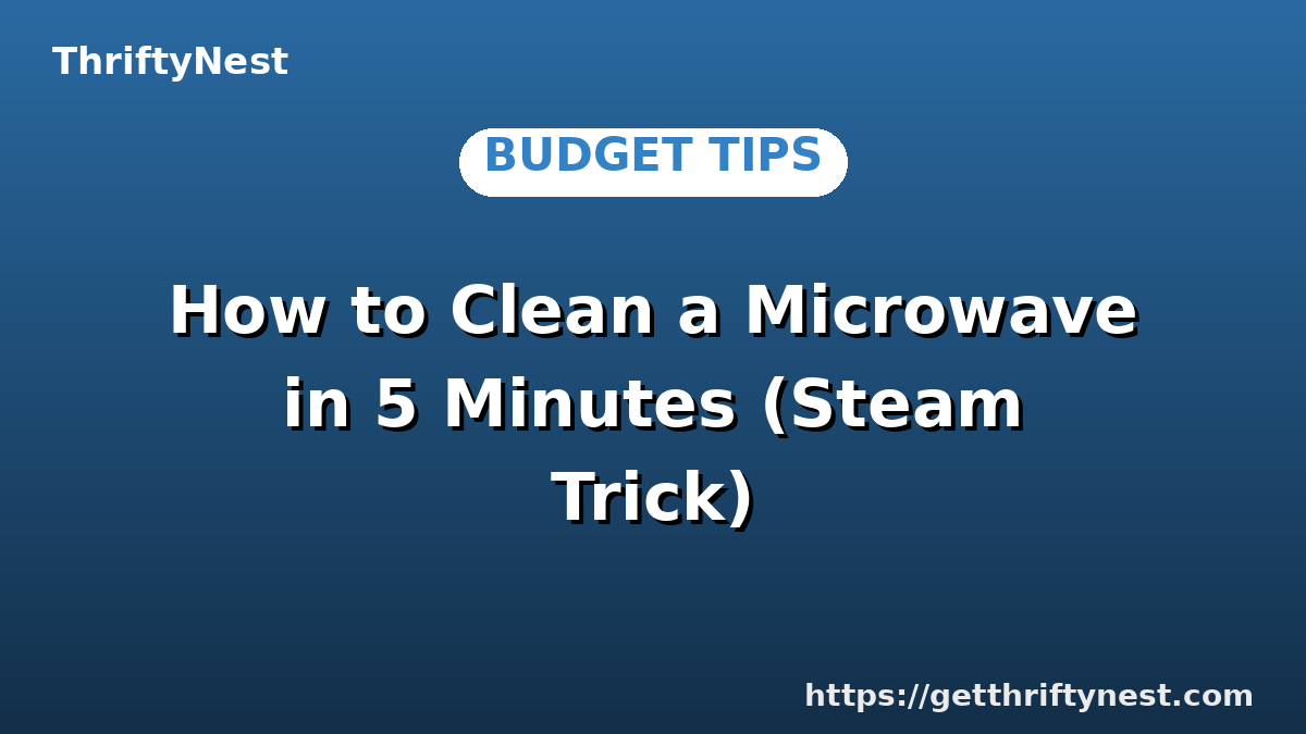 How to Clean a Microwave in 5 Minutes (Steam Trick)