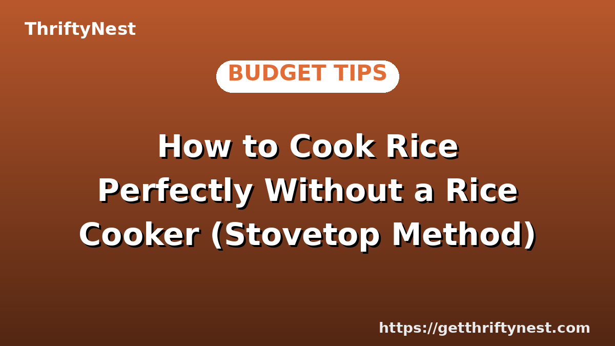How to Cook Rice Perfectly Without a Rice Cooker (Stovetop Method)