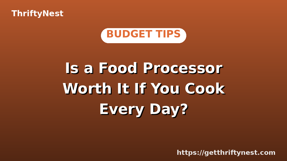 Is a Food Processor Worth It If You Cook Every Day?