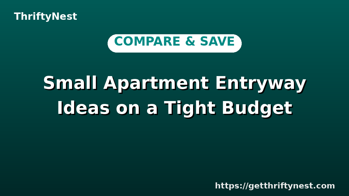 Small Apartment Entryway Ideas on a Tight Budget